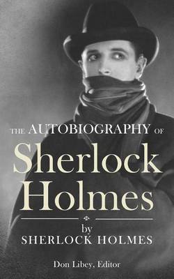 Cover of The Autobiography of Sherlock Holmes