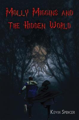 Book cover for Molly Miggins and the Hidden World