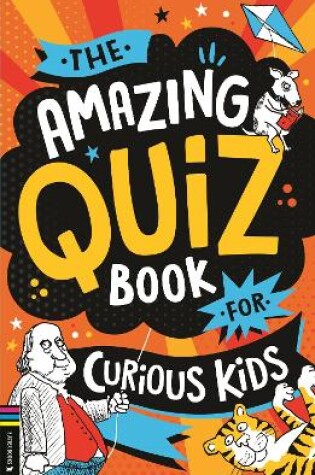 Cover of The Amazing Quiz Book for Curious Kids