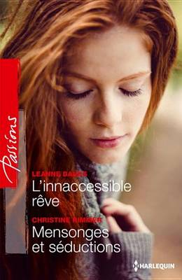Book cover for L'Inaccessible Reve - Mensonges Et Seduction