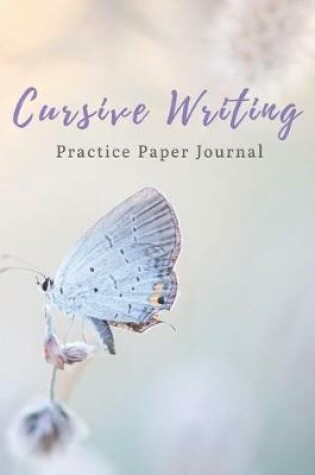 Cover of Cursive Writing Practice Paper Journal
