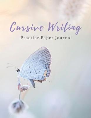 Book cover for Cursive Writing Practice Paper Journal