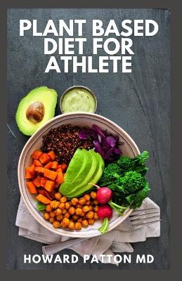 Book cover for Plant Based Diet for Athlete