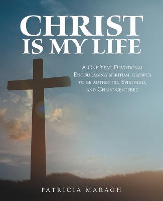 Book cover for Christ Is My Life