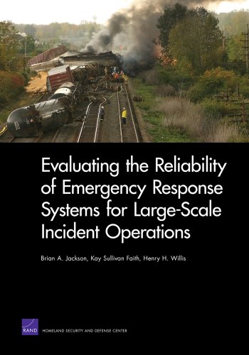 Cover of Evaluating the Reliability of Emergency Response Systems for Large-Scale Incident Operations