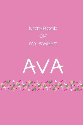 Book cover for Notebook of my sweet Ava