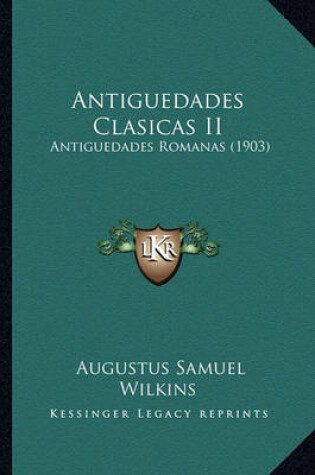 Cover of Antiguedades Clasicas II