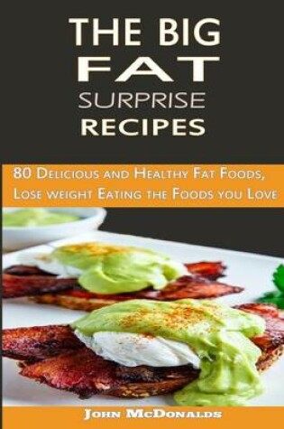 Cover of The Big Fat Surprise Recipes