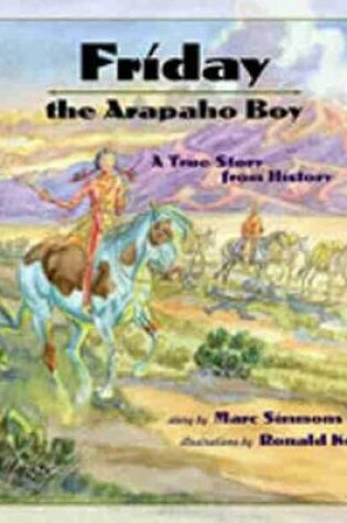Cover of Friday the Arapaho Boy