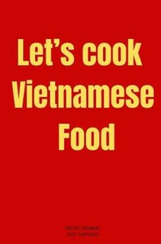 Cover of Let's cook vietnamese Food