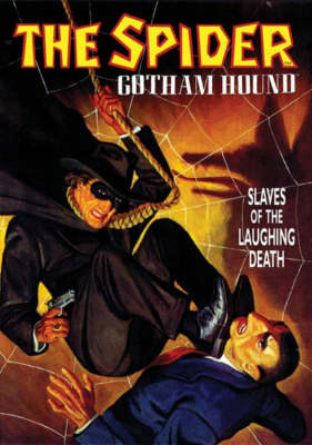 Book cover for The Spider: Gotham Hound: Slaves Of The Laughing Death