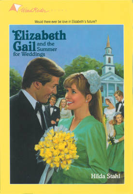 Book cover for Elizabeth Gail and the Summer for Weddings