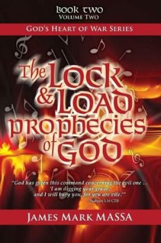 Cover of The Lock & Load Prophecies of God Volume Two