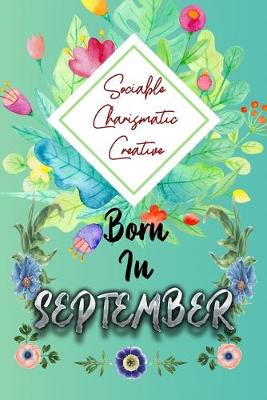 Book cover for Sociable Charismatic Creative Born In September