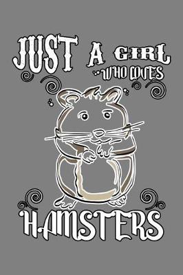 Book cover for Just A Girl Who Loves Hamsters
