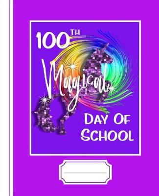 Book cover for 100th Magical Day of School