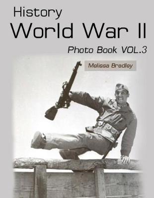 Book cover for History World War II Photo Book Vol.3