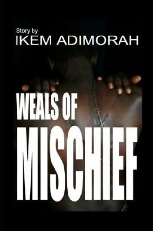 Cover of Weals Of Mischief