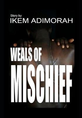 Cover of Weals Of Mischief