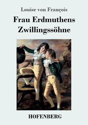 Book cover for Frau Erdmuthens Zwillingssöhne