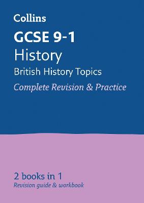 Book cover for GCSE 9-1 History (British History Topics) All-in-One Complete Revision and Practice