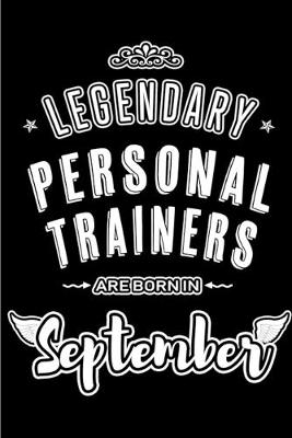 Book cover for Legendary Personal Trainers are born in September