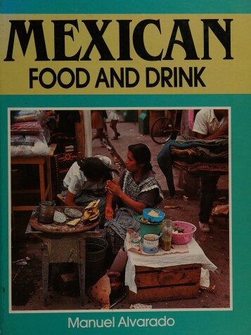 Book cover for Mexican Food And Drink