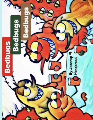Book cover for Bedbugs Bedbugs Bedbugs