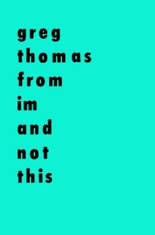 Cover of from im and not this