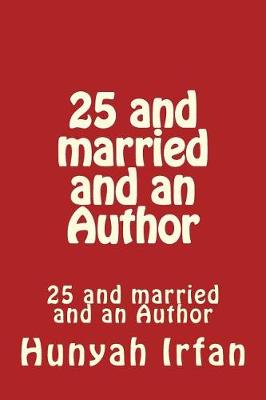 Book cover for 25 and Married and an Author