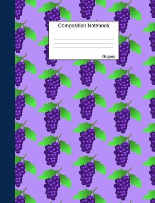 Book cover for Grapes Composition Notebook