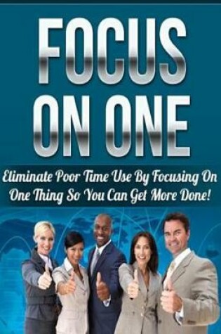 Cover of Focus on One