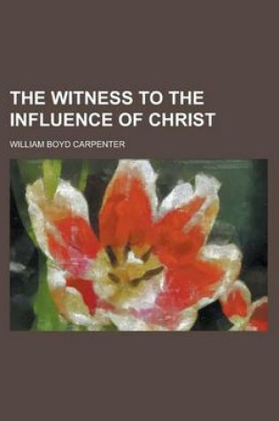 Cover of The Witness to the Influence of Christ