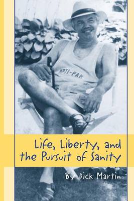 Book cover for Life, Liberty and the Pursuit of Sanity...