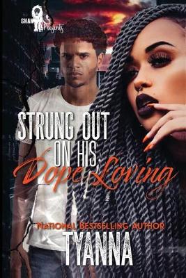 Book cover for Strung Out On His Dope Loving