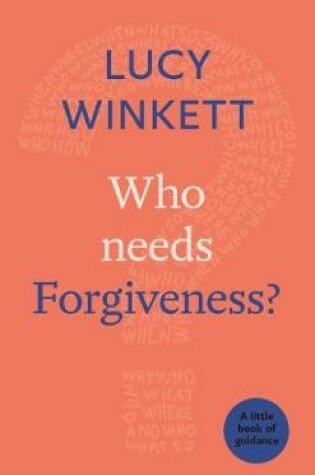 Cover of Who Needs Forgiveness?