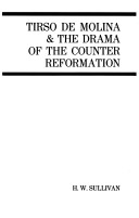 Book cover for Tirso de Molina and the Drama of the Counter Reformation