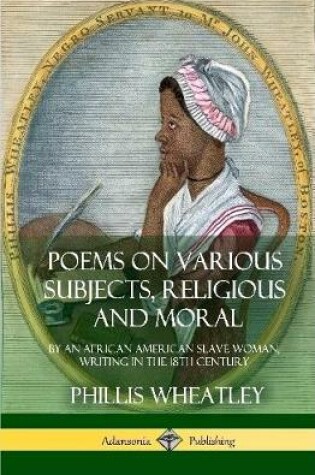 Cover of Poems on Various Subjects, Religious and Moral