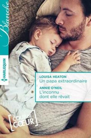 Cover of Un Papa Extraordinaire - L'Inconnu Dont Elle Revait