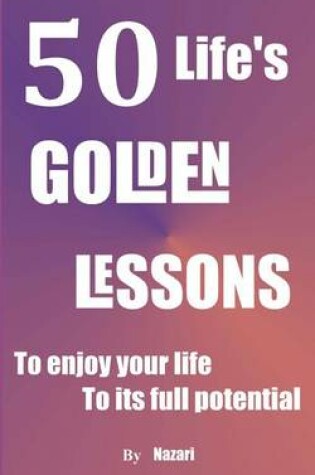 Cover of 50 Life's Golden Lessons