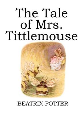Book cover for The Tale of Mrs. Tittlemouse (illustrated)