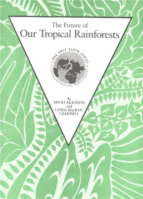 Book cover for The Future of Our Tropical Rainforests