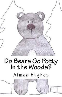 Book cover for Do Bears Go Potty In the Woods?