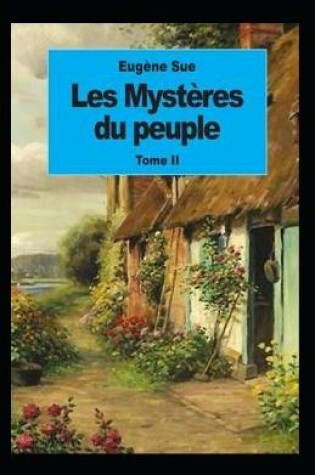 Cover of Les Mystères du peuple - Tome II Annoté