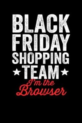 Cover of Black Friday Shopping Team Browser