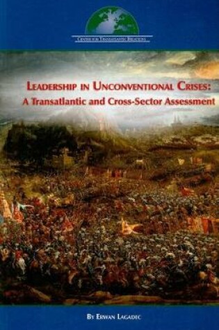 Cover of Leadership in Unconventional Crises