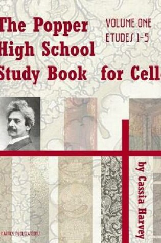 Cover of The Popper High School Study Book for Cello, Volume One