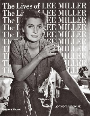 Book cover for The Lives of Lee Miller