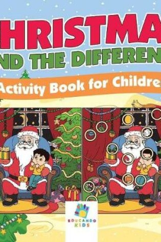 Cover of Christmas Find the Difference Activity Book for Children