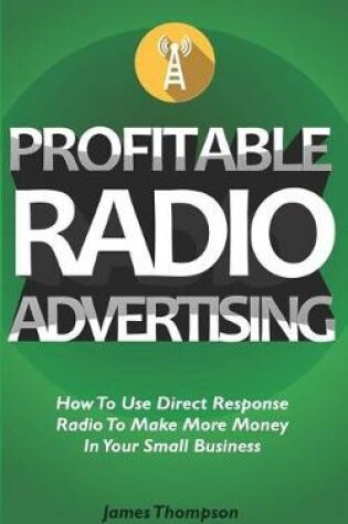 Cover of Profitable Radio Advertising